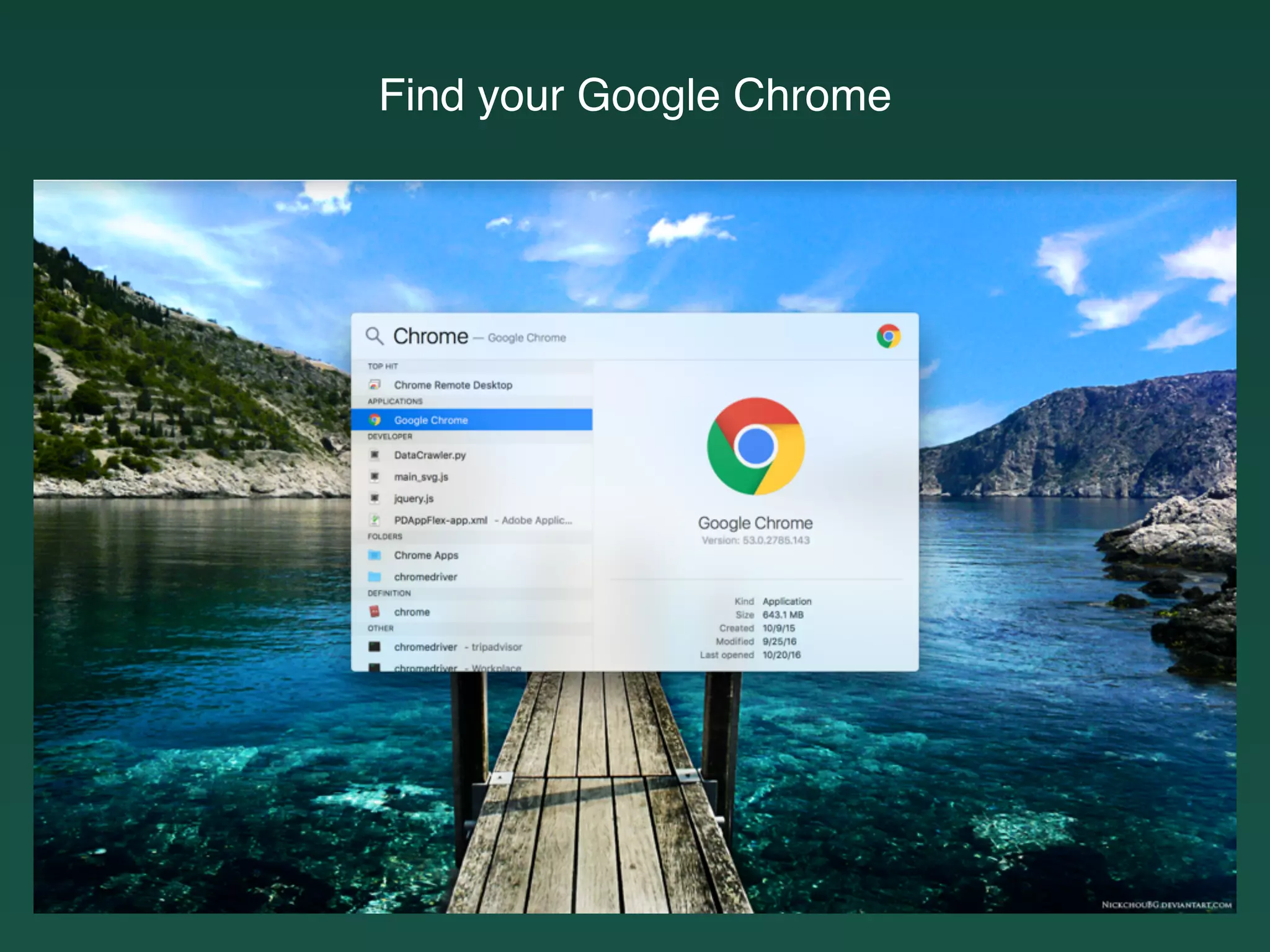 Find your Google Chrome
 