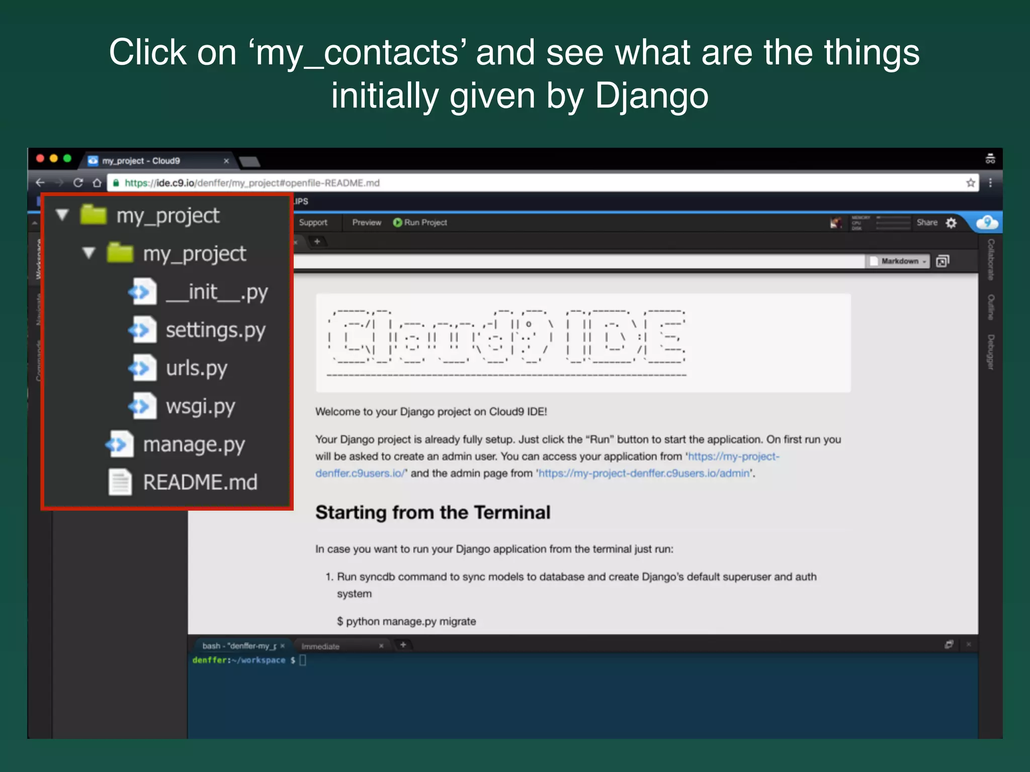 Click on ‘my_contacts’ and see what are the things
initially given by Django
 