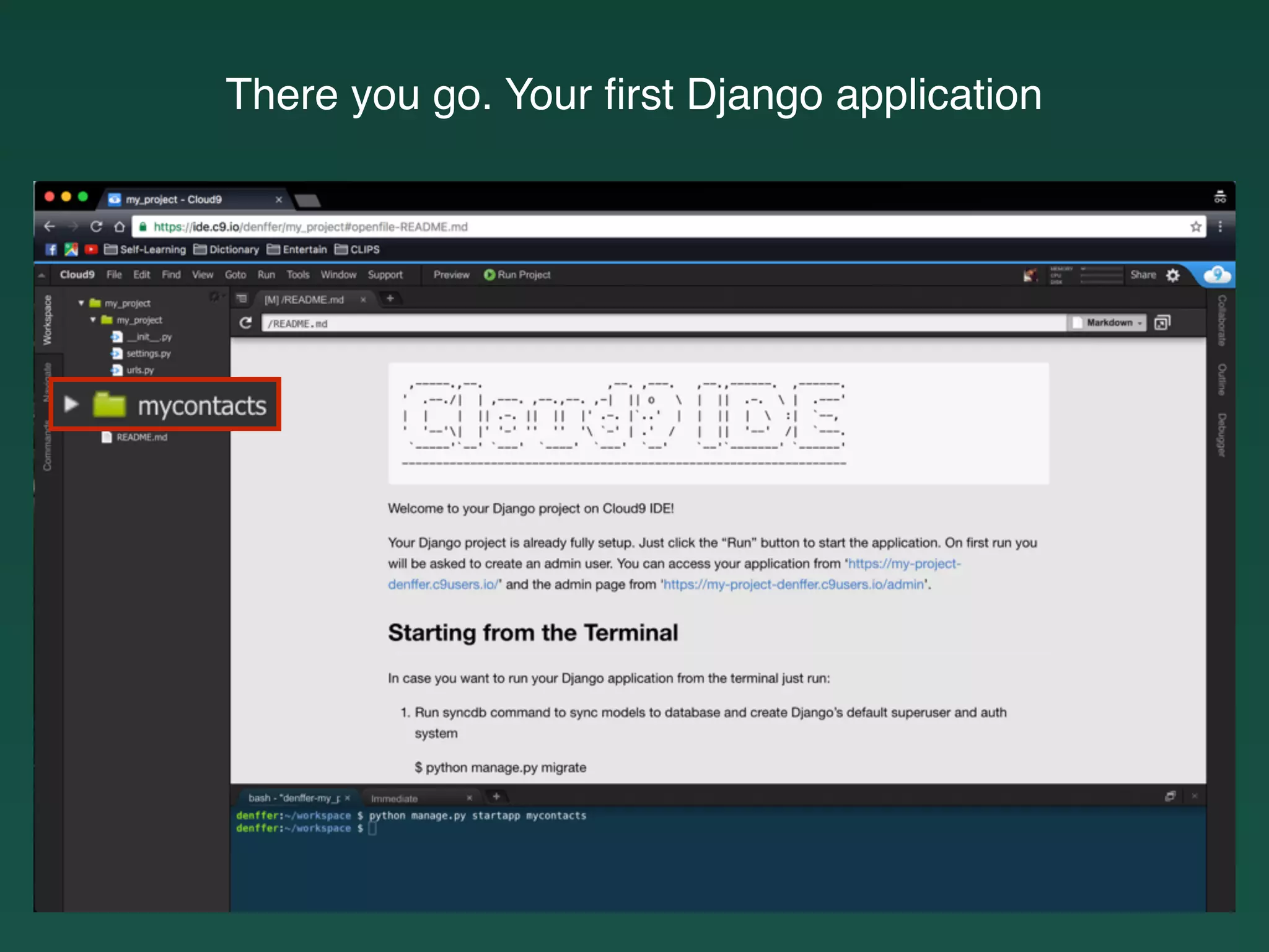 There you go. Your ﬁrst Django application
 