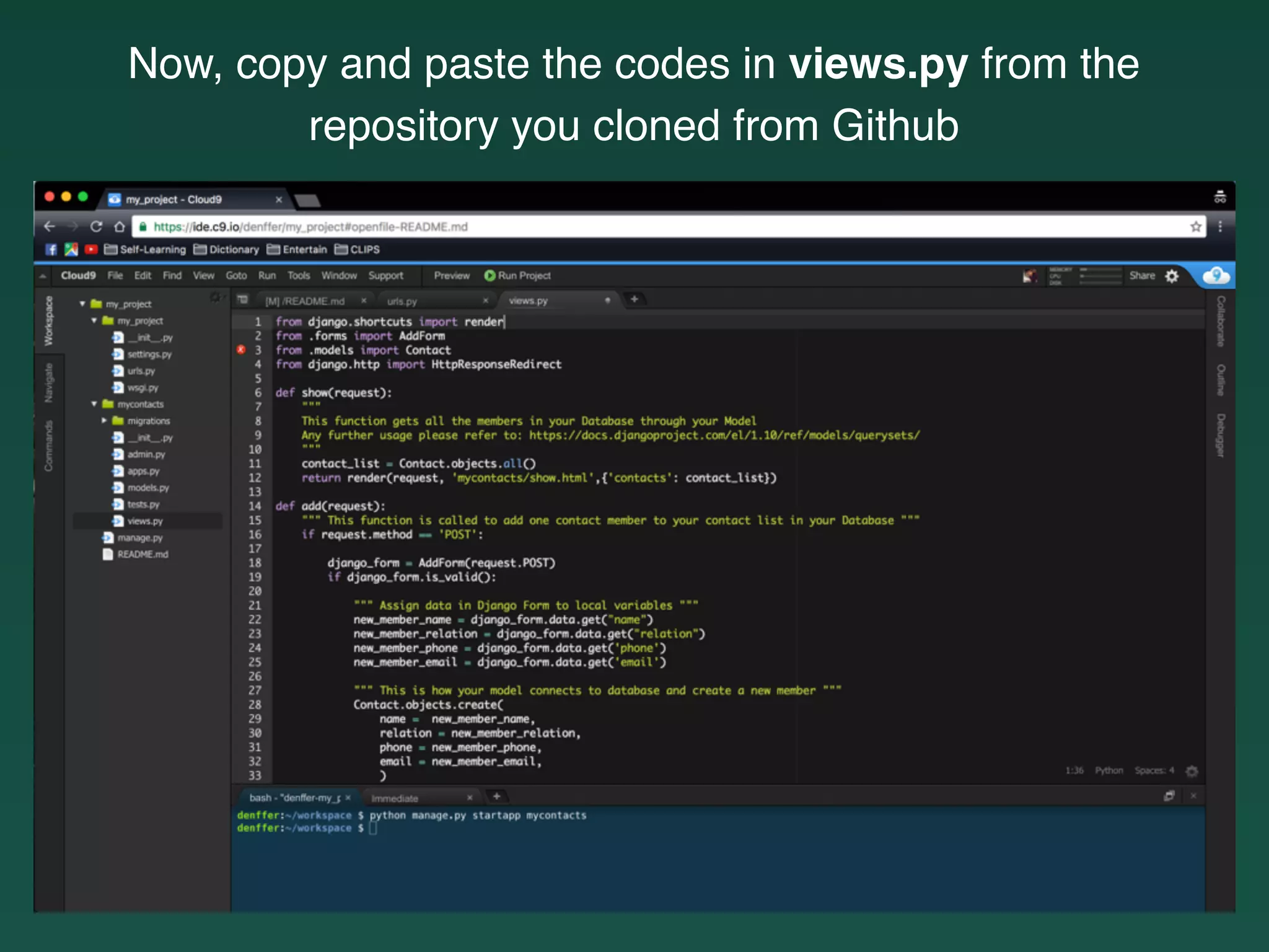 Now, copy and paste the codes in views.py from the
repository you cloned from Github
 
