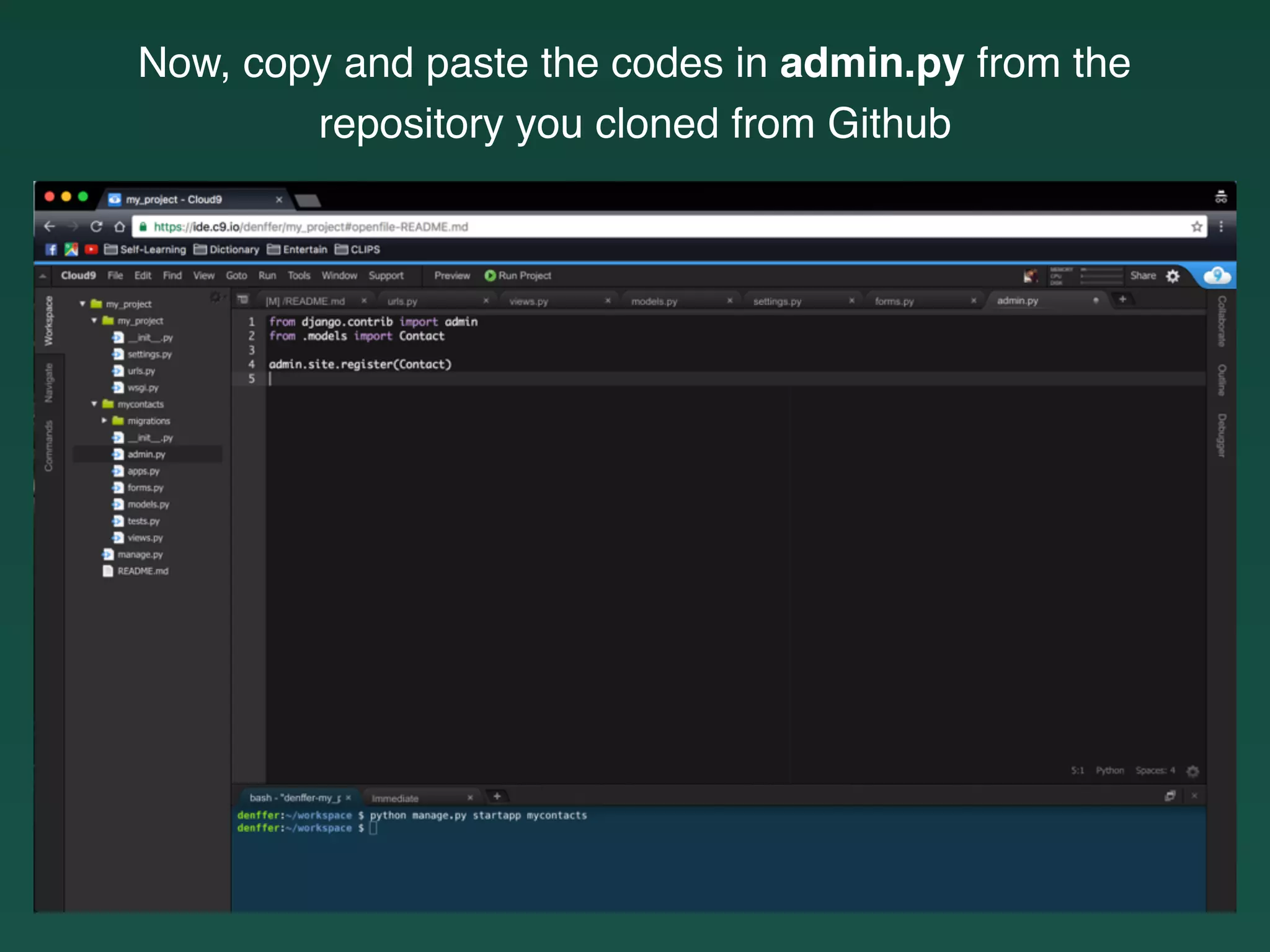 Now, copy and paste the codes in admin.py from the
repository you cloned from Github
 