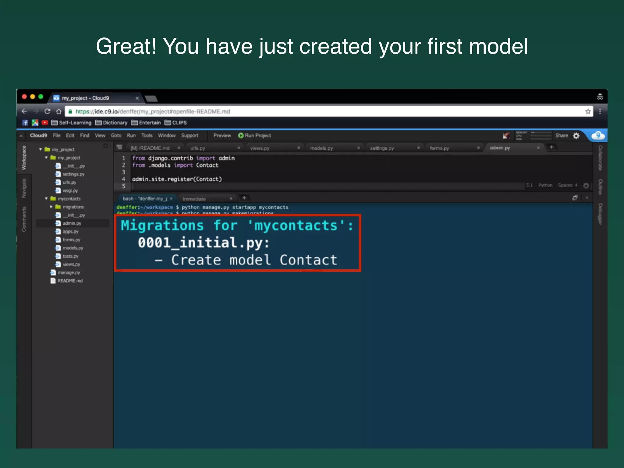 Great! You have just created your ﬁrst model
 