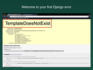 Welcome to your ﬁrst Django error
 