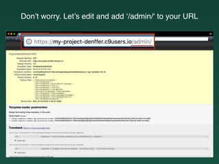 Don’t worry. Let’s edit and add ‘/admin/‘ to your URL
 