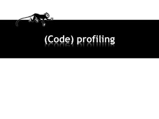 (Code) profiling
 
