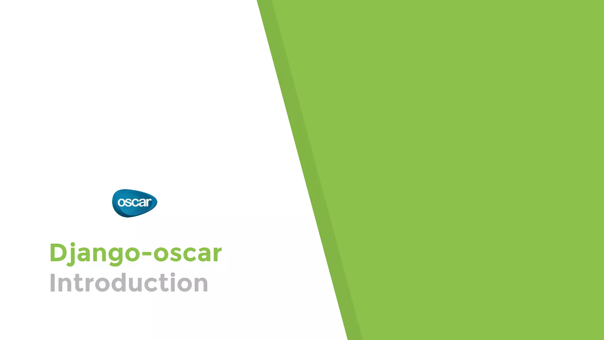 Django-oscar
Introduction
 
