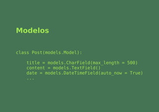Modelos

class Post(models.Model):

    title = models.CharField(max_length = 500)
    content = models.TextField()
    da...