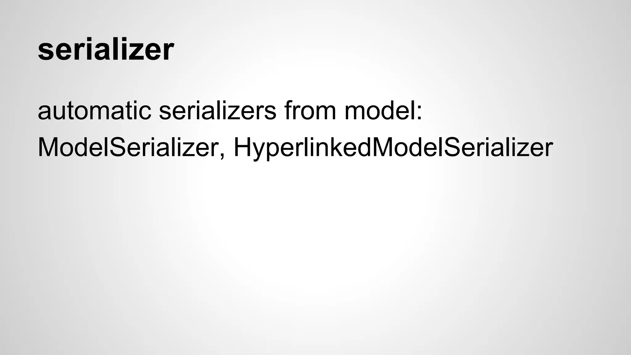 a minimal REST API
This project can be found at:
https://github.com/zheli/django-rest-kog
tag: v1
 