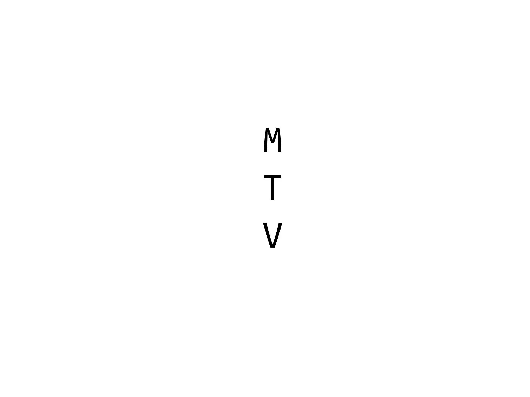 M
T
V
 