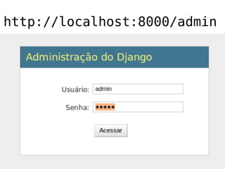 http://localhost:8000/admin
 