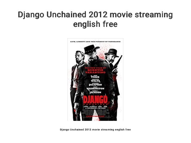 Django Unchained 2012 Movie Streaming English Free