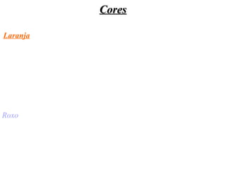 Cores Laranja  -  cor da vitalidade e da energia que gera força. Os druidas acreditavam que nesta noite, passagem para o Ano Novo, espíritos de outros planos se aproximavam dos vivos para vampirizar a energia vital encontrada na cor laranja. Preto  -  cor sacerdotal das vestes de muitos magos, bruxas, feiticeiras e sacerdotes em geral. Cor do mestre . Roxo  -  cor da magia ritualística .  