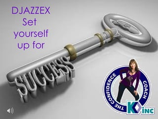 DJAZZEX Set  yourself up for 