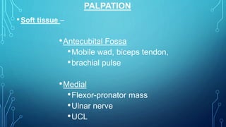 Elbow examination and its clinical applied | PPTX
