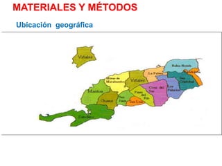 MATERIALES Y MÉTODOSUbicación  geográfica
