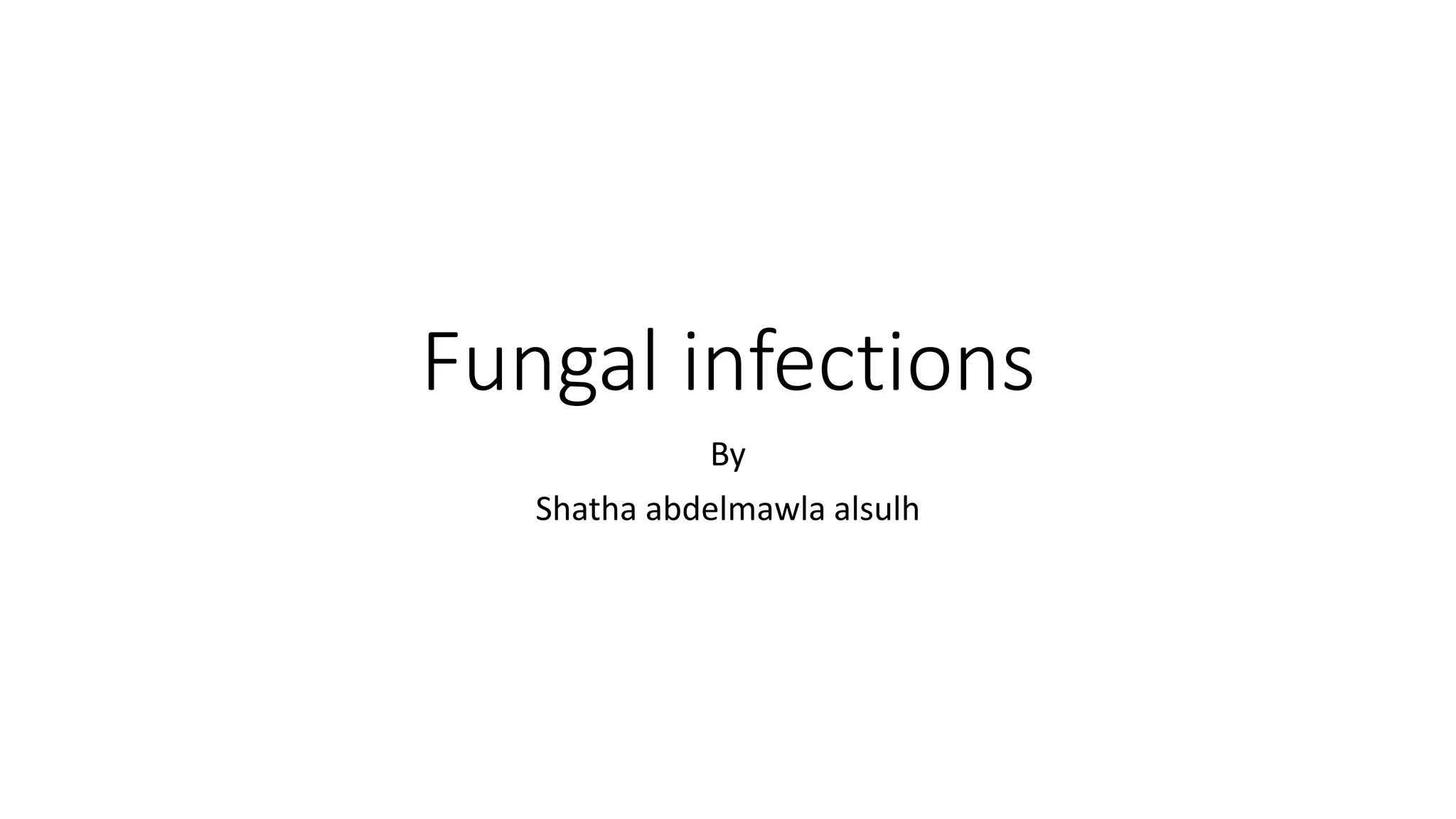3rd lecture fungal infection | PPTX