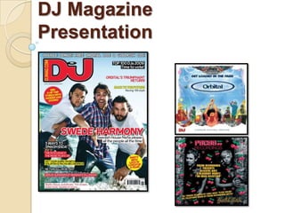 DJ Magazine Presentation 