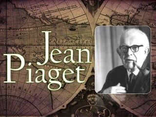 J ean Piaget 