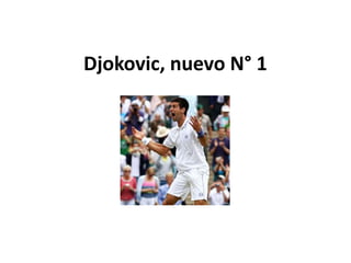 Djokovic, nuevo N° 1 