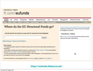 http://eufunds.ftdata.co.uk/
mercoled 23 maggio 2012
 