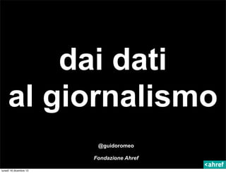 Data Journalism School 4 - Istat-Ahref - dai dati al giornalismo - from data to journalism
