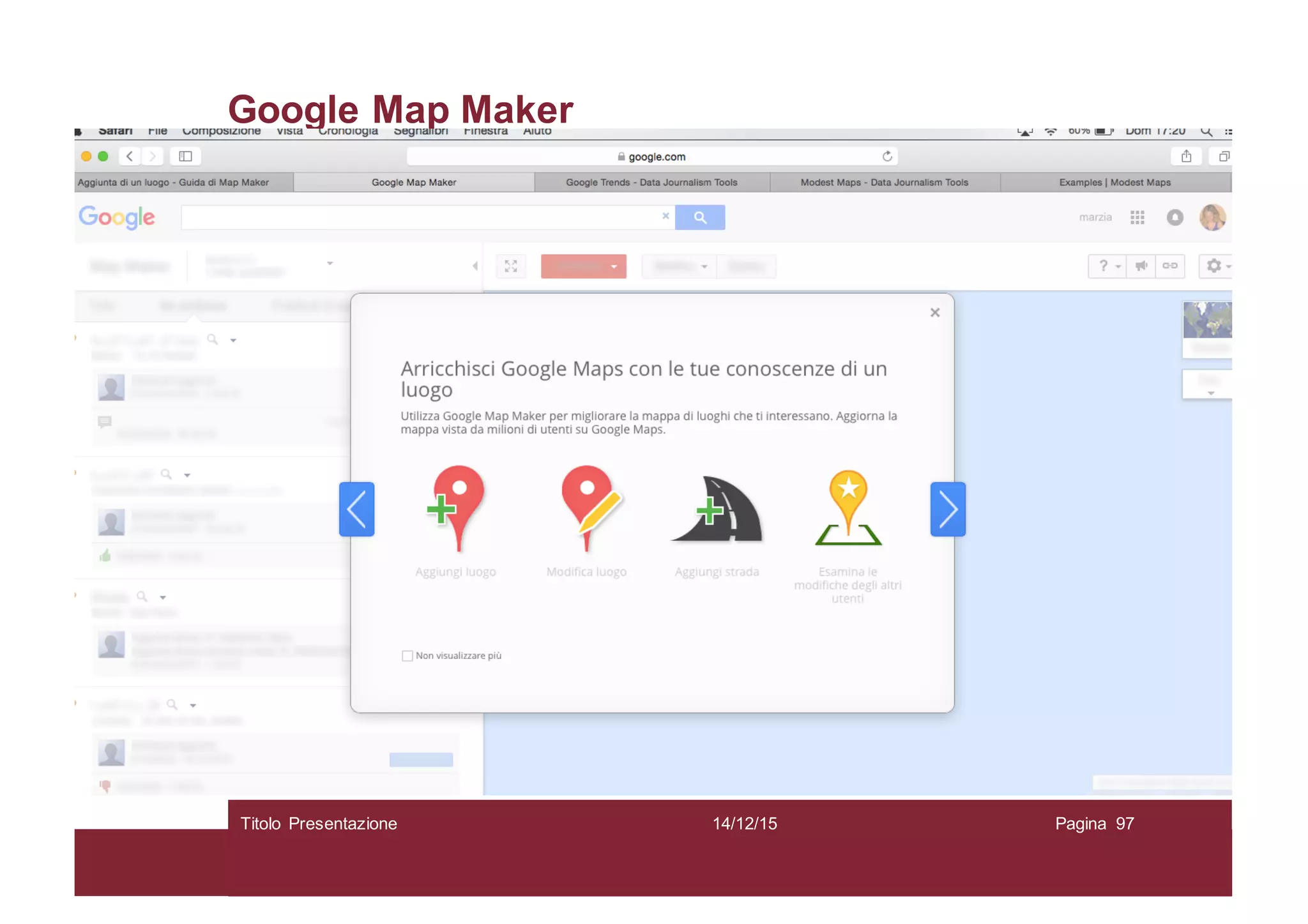 Google Map Maker
14/12/15Titolo Presentazione Pagina 97
 
