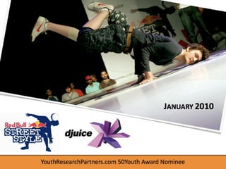 JANUARY 2010




YouthResearchPartners.com 50Youth Award Nominee
 