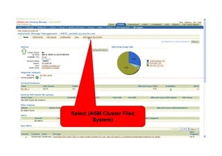 <Insert Picture Here>




             Select (ASM Cluster Files
                      System)
 