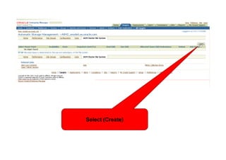 <Insert Picture Here>




                  Select (Create)
 
