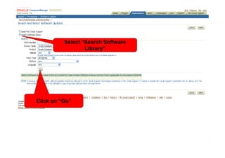 Select “Search Software
                  Library”




Click on “Go”
 