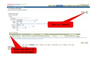 Click on “Select”




Select the patch we
 have downloaded
 