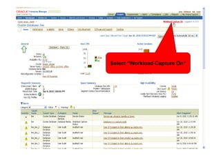Select “Workload Capture On”
 