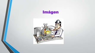 Imágen
 