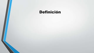 Definición
 