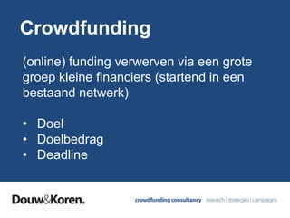 Crowdfunding platforms
 