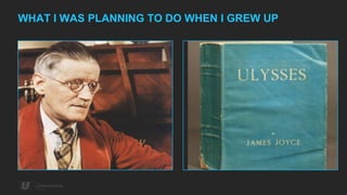 WHAT I WAS PLANNING TO DO WHEN I GREW UP
 