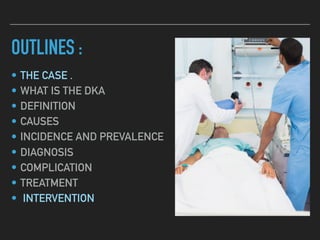 Diabetic Ketoacidosis Case presentation | PDF