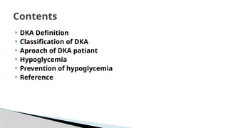 Diabetic ketoacidosis (DKA) and hypoglycemia.ppt