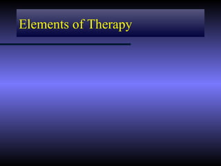 Elements of Therapy
 