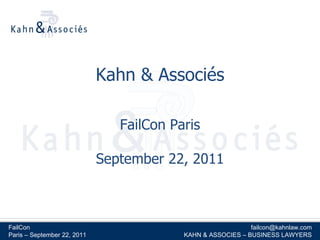Kahn & Associés FailCon Paris September 22, 2011 