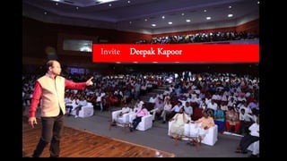 Invite Deepak Kapoor
 