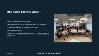 DKB Code Factory, A place to stay curious | PDF