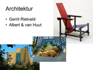 Architektur Gerrit Rietveld Albert & van Huut 