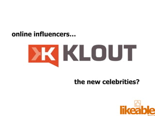 online influencers… the new celebrities? 