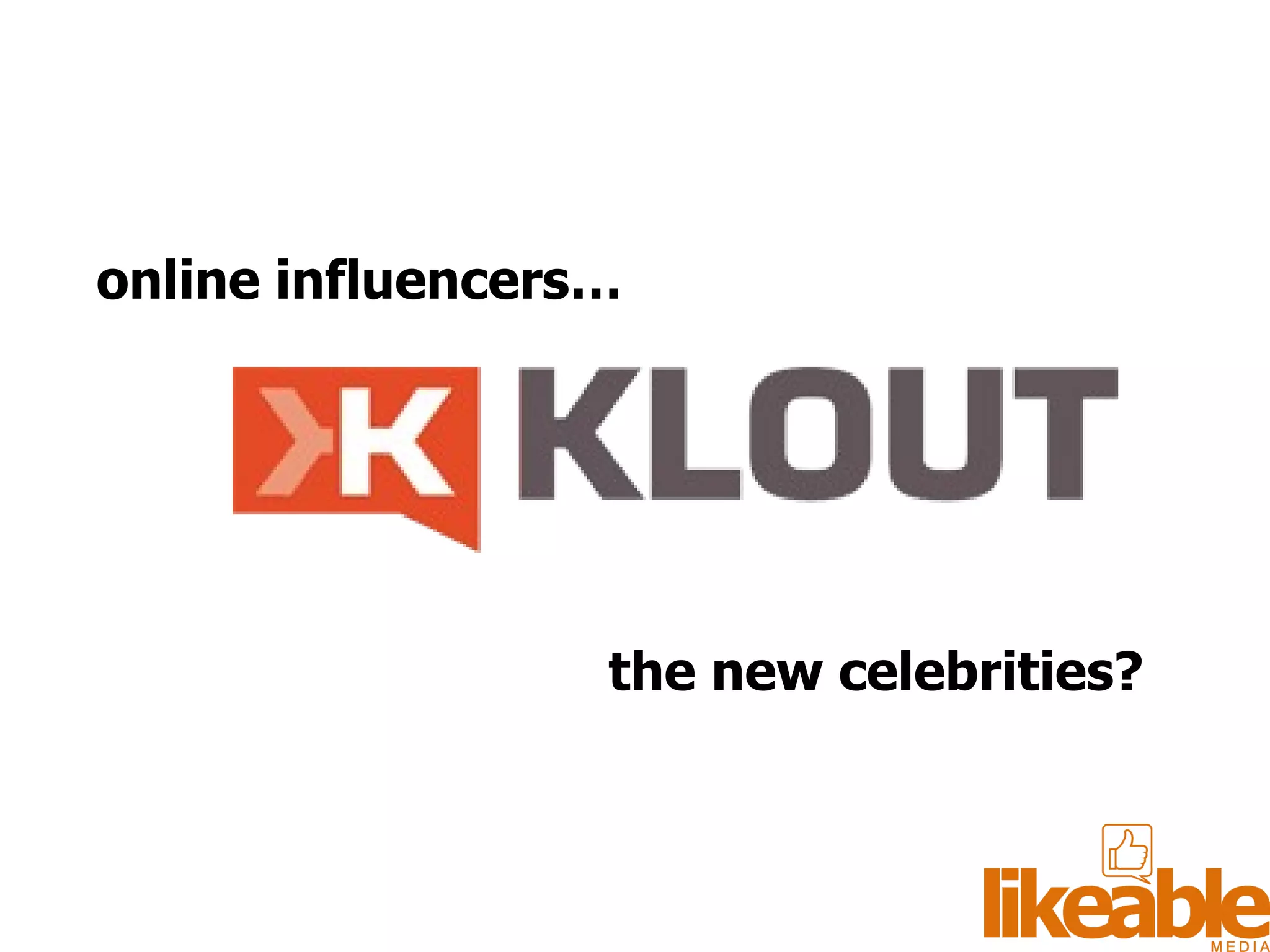 online influencers… the new celebrities? 