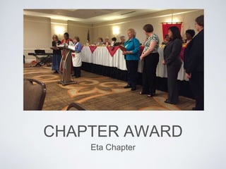 CHAPTER AWARD
Eta Chapter
 
