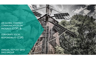 DKG GROUP COP & CSR Report 2015
