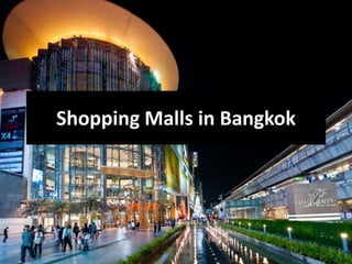 Shopping Malls in Bangkok
 