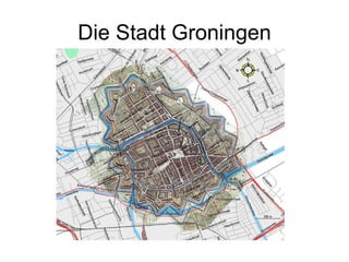 Die Stadt Groningen 