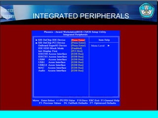 INTEGRATED PERIPHERALS

 